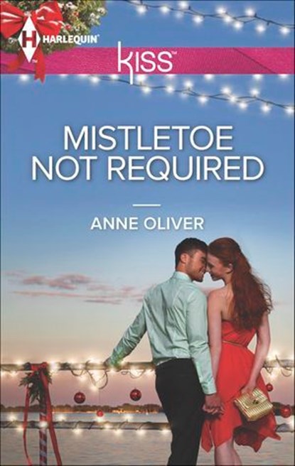 Mistletoe Not Required, Anne Oliver - Ebook - 9781460321409