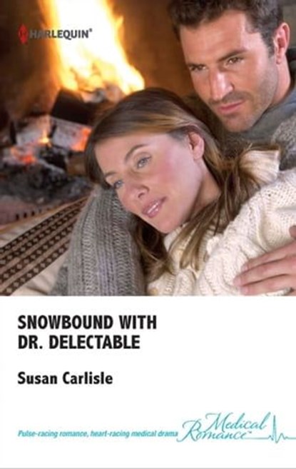 Snowbound with Dr. Delectable, Susan Carlisle - Ebook - 9781460322116