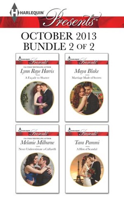 Harlequin Presents October 2013 - Bundle 2 of 2, Lynn Raye Harris ; Melanie Milburne ; Maya Blake ; Tara Pammi - Ebook - 9781460322222