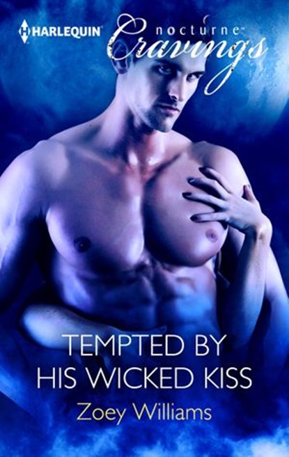 Tempted by His Wicked Kiss, Zoey Williams - Ebook - 9781460323649