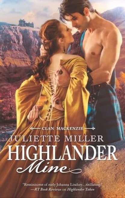 Highlander Mine, Juliette Miller - Ebook - 9781460323786