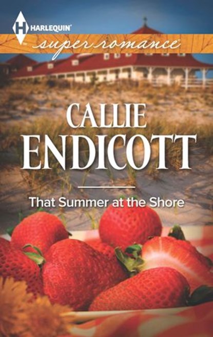 That Summer at the Shore, Callie Endicott - Ebook - 9781460324561
