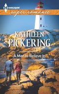 A Man to Believe In | Kathleen Pickering | 