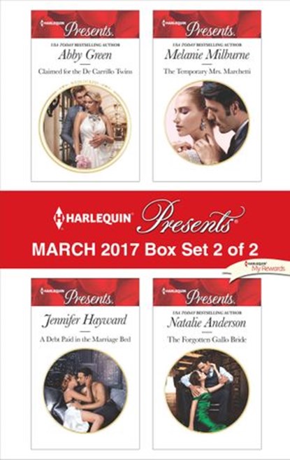 Harlequin Presents March 2017 - Box Set 2 of 2, Abby Green ; Jennifer Hayward ; Melanie Milburne ; Natalie Anderson - Ebook - 9781460324929
