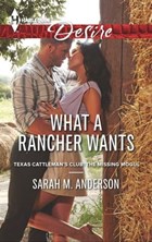What a Rancher Wants | Sarah M. Anderson | 