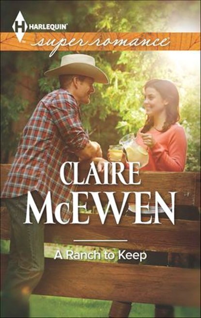 A Ranch to Keep, Claire McEwen - Ebook - 9781460326053