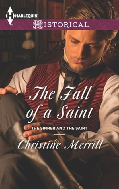 The Fall of a Saint, Christine Merrill - Ebook - 9781460327579