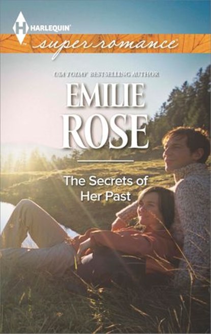 The Secrets of Her Past, Emilie Rose - Ebook - 9781460327876