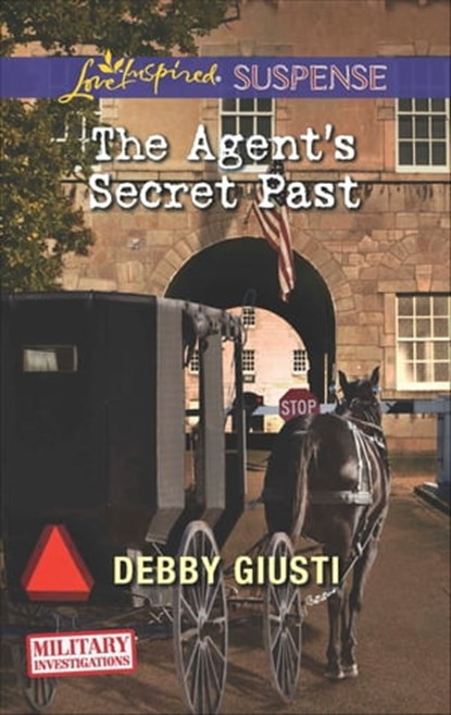 The Agent's Secret Past, Debby Giusti - Ebook - 9781460328033