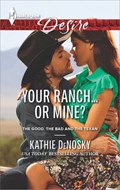 Your Ranch...Or Mine? | Kathie DeNosky | 