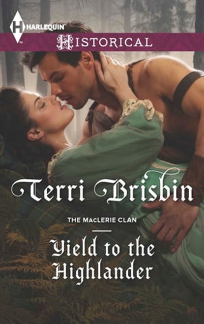 Yield to the Highlander, Terri Brisbin - Ebook - 9781460331651