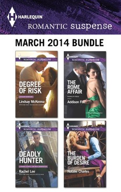 Harlequin Romantic Suspense March 2014 Bundle, Lindsay McKenna ; Rachel Lee ; Addison Fox ; Natalie Charles - Ebook - 9781460332504