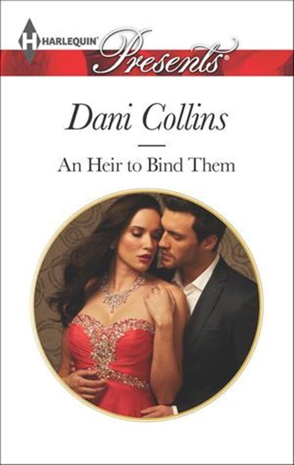 An Heir to Bind Them, Dani Collins - Ebook - 9781460333174