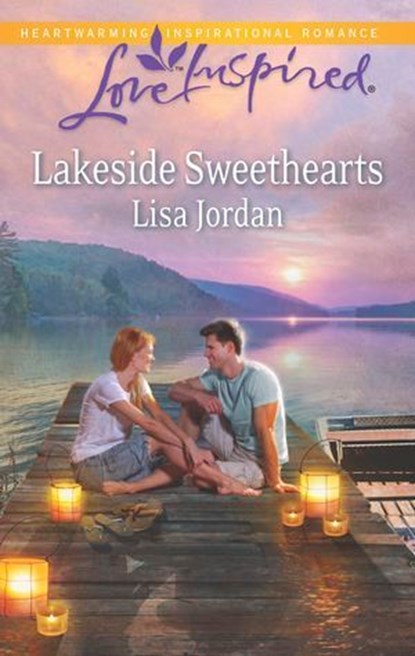Lakeside Sweethearts, Lisa Jordan - Ebook - 9781460333785