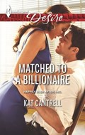 Matched to a Billionaire | Kat Cantrell | 