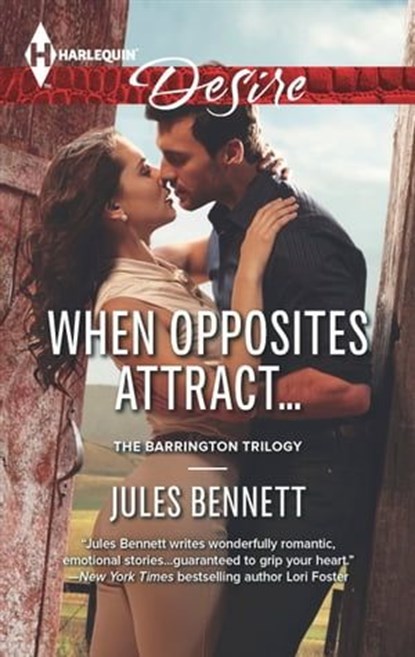When Opposites Attract . . ., Jules Bennett - Ebook - 9781460334836