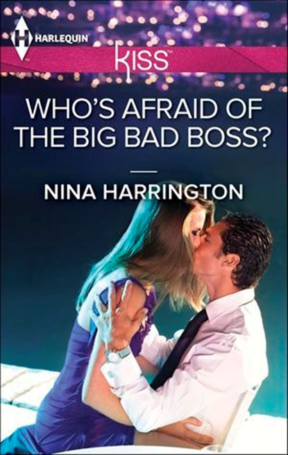 Who's Afraid of the Big Bad Boss?, Nina Harrington - Ebook - 9781460334959