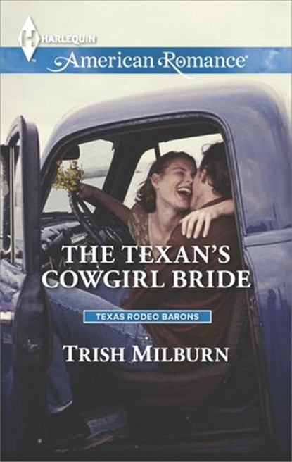 The Texan's Cowgirl Bride, Trish Milburn - Ebook - 9781460335253