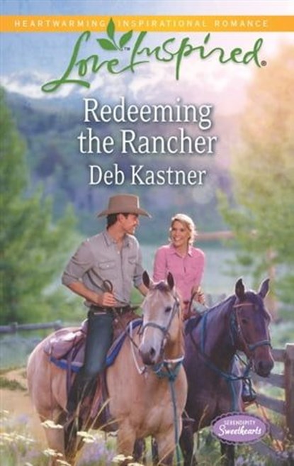 Redeeming the Rancher, Deb Kastner - Ebook - 9781460335369