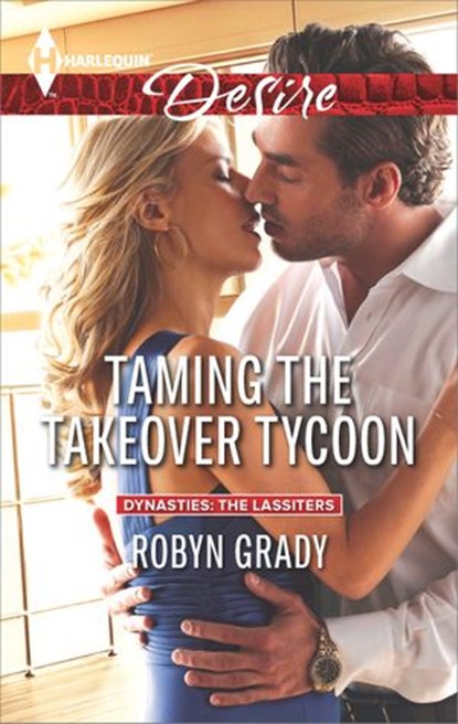 Taming the Takeover Tycoon, Robyn Grady - Ebook - 9781460336885