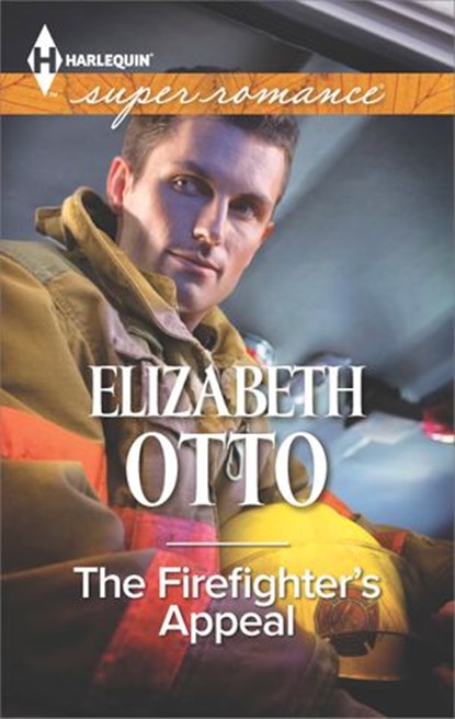 The Firefighter's Appeal, Elizabeth Otto - Ebook - 9781460337417
