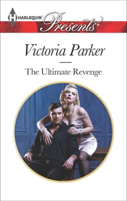 The Ultimate Revenge, Victoria Parker - Ebook - 9781460338650