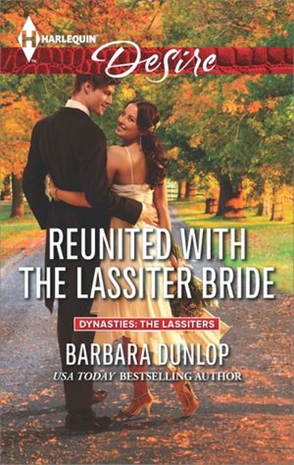 Reunited with the Lassiter Bride, Barbara Dunlop - Ebook - 9781460338674