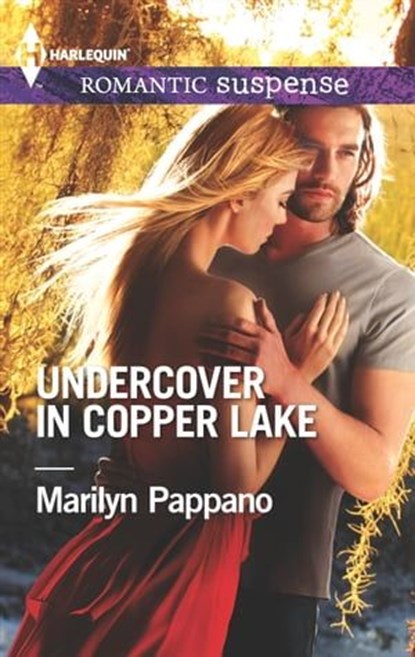Undercover in Copper Lake, Marilyn Pappano - Ebook - 9781460339039