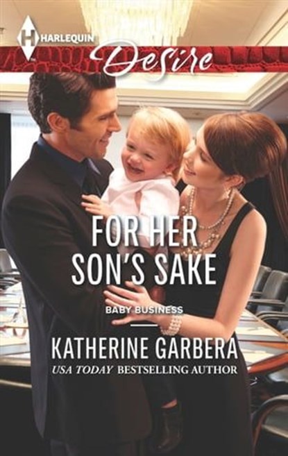For Her Son's Sake, Katherine Garbera - Ebook - 9781460340509