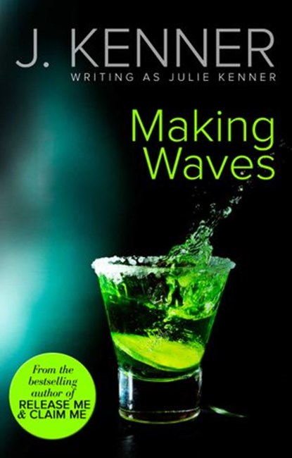 Making Waves, Julie Kenner - Ebook - 9781460340684