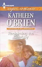 Reclaiming the Cowboy | Kathleen O'brien | 