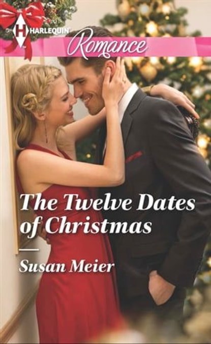 The Twelve Dates of Christmas, Susan Meier - Ebook - 9781460341933