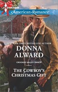 The Cowboy's Christmas Gift | Donna Alward | 