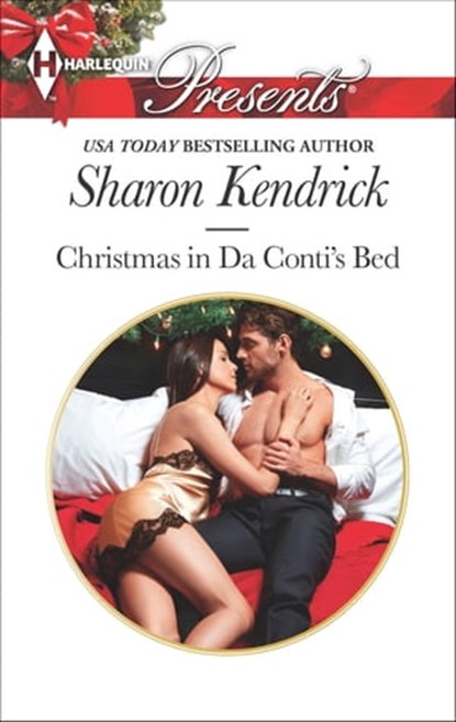 Christmas in Da Conti's Bed, Sharon Kendrick - Ebook - 9781460343517