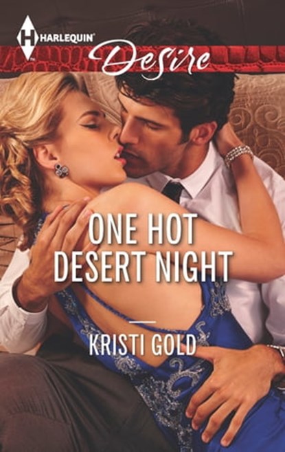 One Hot Desert Night, Kristi Gold - Ebook - 9781460344651