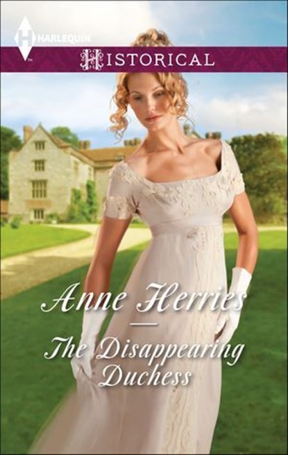 The Disappearing Duchess, Anne Herries - Ebook - 9781460349311