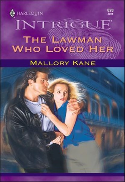 The Lawman Who Loved Her, Mallory Kane - Ebook - 9781460350669