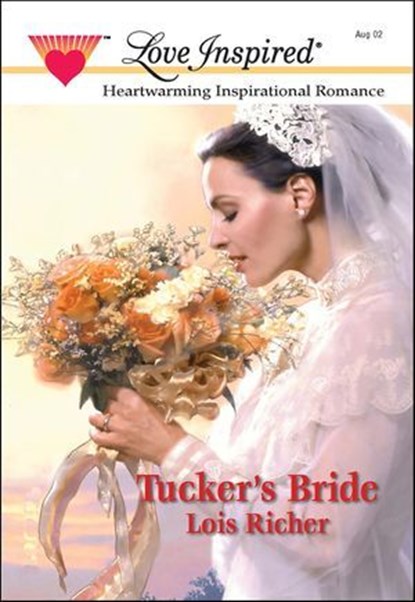Tucker's Bride, Lois Richer - Ebook - 9781460351826