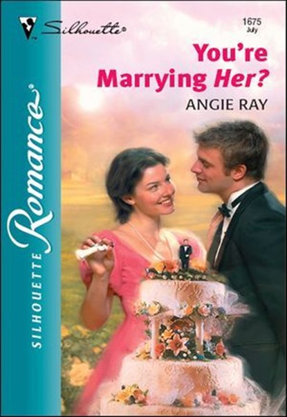 You're Marrying Her?, Angie Ray - Ebook - 9781460353967