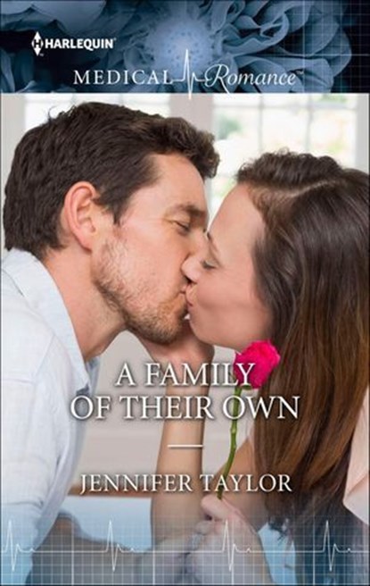 A Family of Their Own, Jennifer Taylor - Ebook - 9781460357132