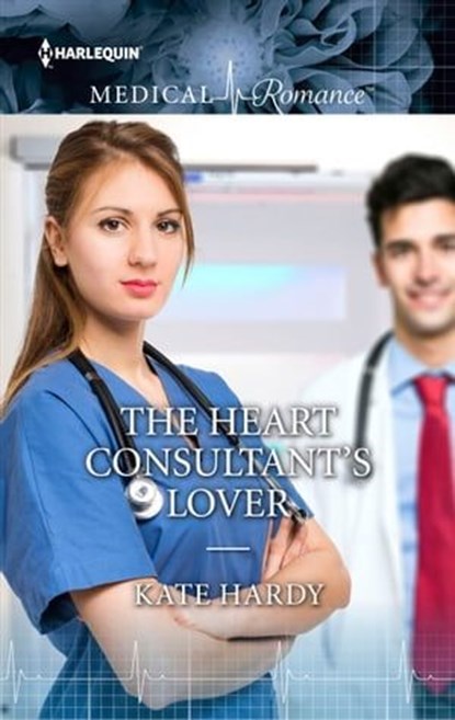 The Heart Consultant's Lover, Kate Hardy - Ebook - 9781460357828
