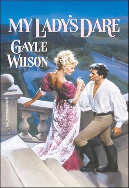 My Lady's Dare, Gayle Wilson - Ebook - 9781460359556