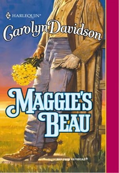 Maggie's Beau, Carolyn Davidson - Ebook - 9781460359662