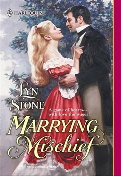 Marrying Mischief, Lyn Stone - Ebook - 9781460360125