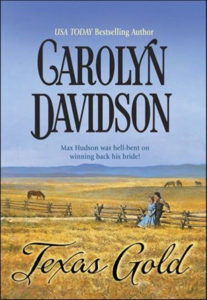 Texas Gold, Carolyn Davidson - Ebook - 9781460360552
