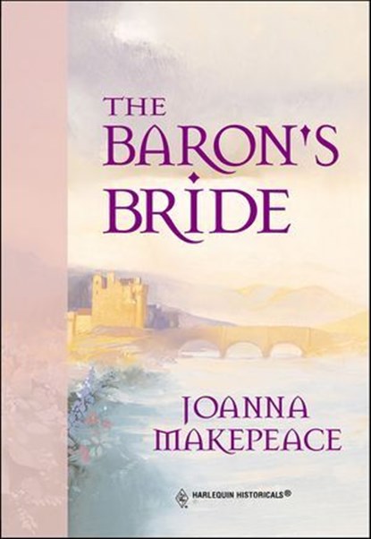 The Baron's Bride, Joanna Makepeace - Ebook - 9781460361092