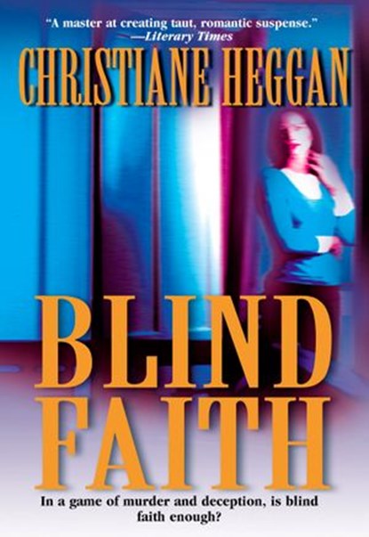 BLIND FAITH, Christiane Heggan - Ebook - 9781460361900