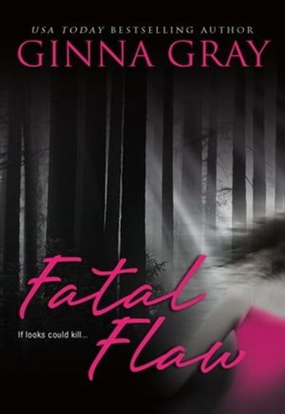 Fatal Flaw, Ginna Gray - Ebook - 9781460362464