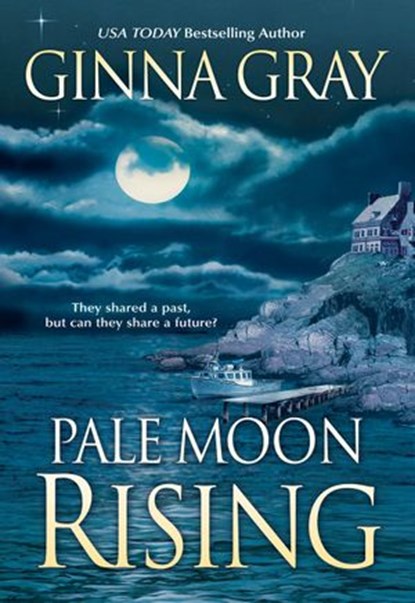 Pale Moon Rising, Ginna Gray - Ebook - 9781460362471
