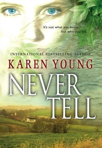 Never Tell, Karen Young - Ebook - 9781460363065